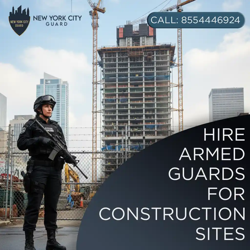 Armed Security for Manhattan Construction Sites